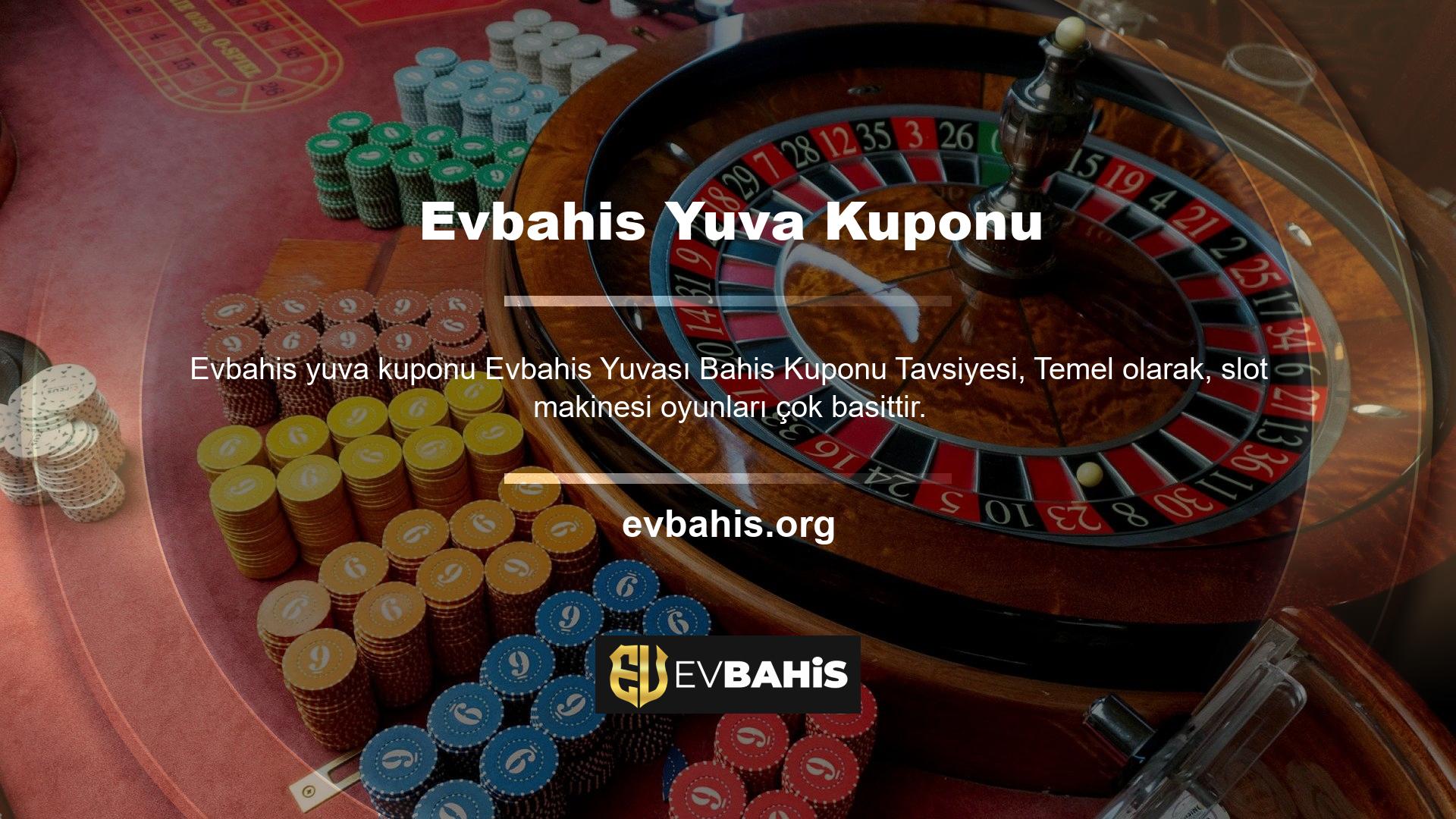 Makineye bahis yapmak istediğiniz miktarı koymanız ve düğmeye basmanız gerekir